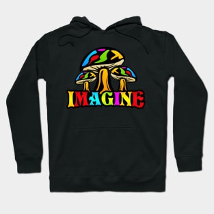 Imagine Mushroom Colorful Psychedelic Art Design Hoodie